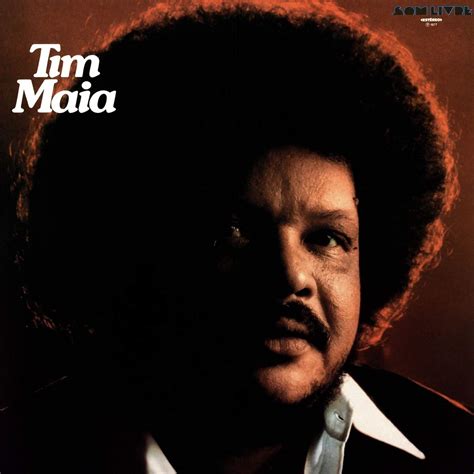 Maia Tim Tim Maia Music