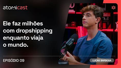 Ele Fatura Milhões Dropshipping Enquanto Viaja o Mundo Lucas