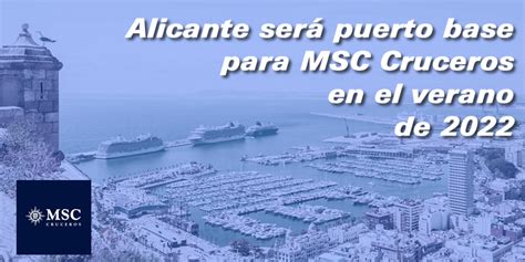 Alicante será puerto base para MSC Cruceros