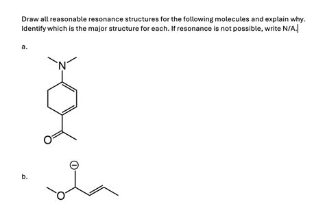 Solved Draw All Reasonable Resonance Structures For The