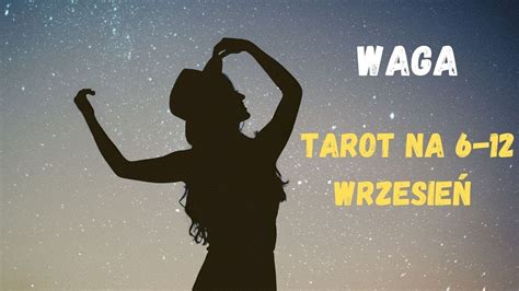 Waga Tarot Na Wrzesie Youtube