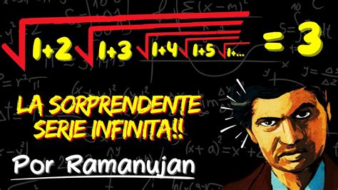 La Sorprendente Serie Infinita De Ramanujan Explicada Paso A Paso