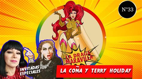 La Draga Maravilla Ep31 Drag Travesti Presente Pasado Y Futuro