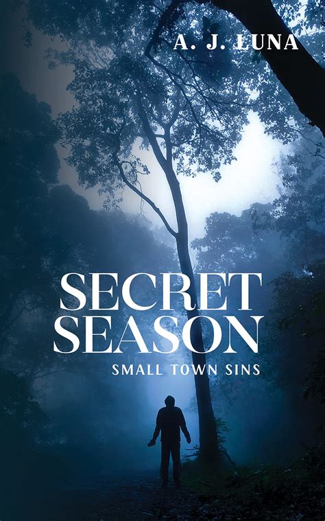 Secret Season small town sins by A.J. Luna | Goodreads