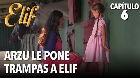 Arzu le pone trampas a Elif Elif Capítulo 6 YouTube