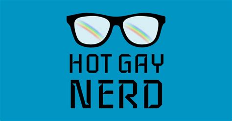 Hot Gay Nerd Gay T Shirt TeePublic