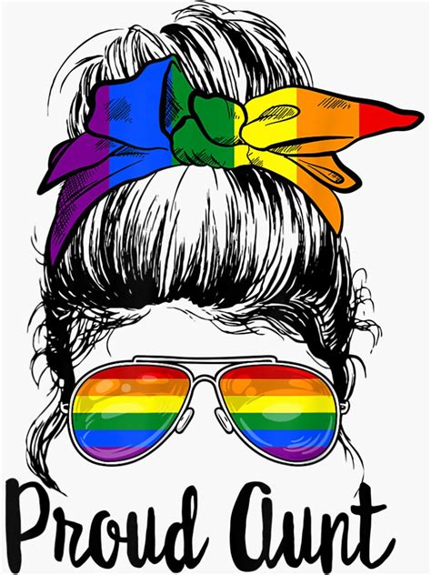 LGBTQ Proud Aunt Ally Life Messy Bun Rainbow Flag Gay Pride Sticker