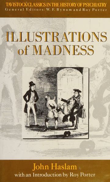 Illustrations Of Madness Haslam John 1764 1844 Free Download