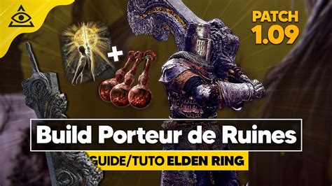 Guide Tuto Elden Ring Porteur De Ruines Un Excellent Build Force