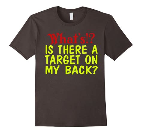 Target On My Back Shirt Funny Art Artvinatee