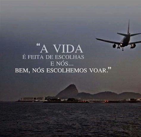 Amor pela aviação Frase sobre viagem Frases esportivas Frases lição