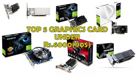 Top 5 Cheap Graphics Card under Rs.6000(90$)