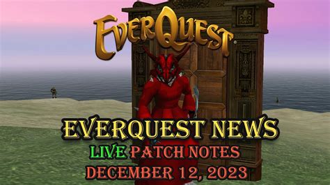 Everquest News - Patch Notes December 12, 2023 - YouTube