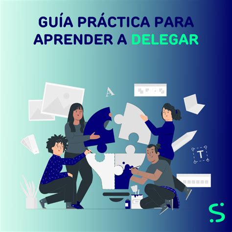 Guía práctica para aprender a delegar Storillud