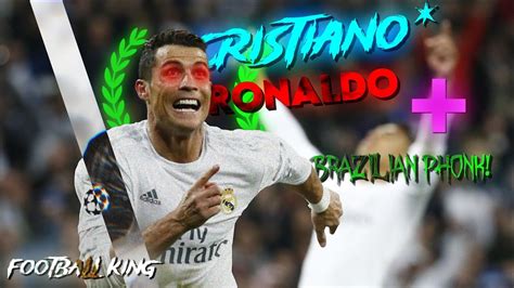 CRISTIANO RONALDO X BRAZILIAN PHONK RONALDO EDIT With AM CC And