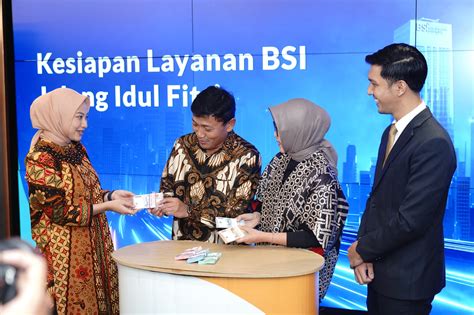 Bsi Siapkan Dana Tunai Rp Triliun Untuk Libur Idul Fitri