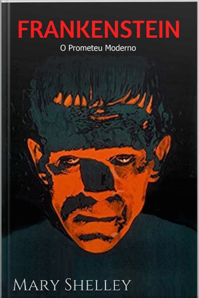 Ebook Frankenstein O Prometeu Moderno