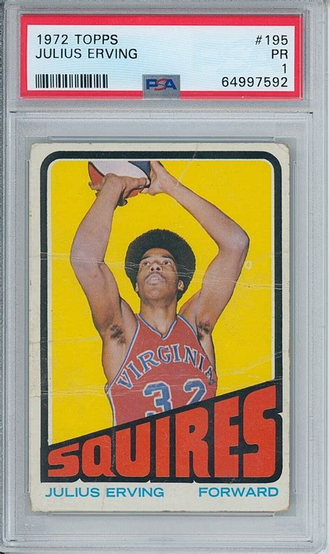 1972 Topps 195 JULIUS ERVING PSA 1 RC Virginia Squires Rookie HOF Dr