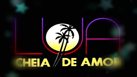 Trilha Da Novela Lua Cheia De Amor Internacional 1990 YouTube