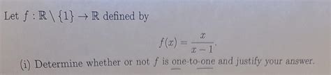 Solved Let F R {1}→r Defined By F X X−1x I Determine