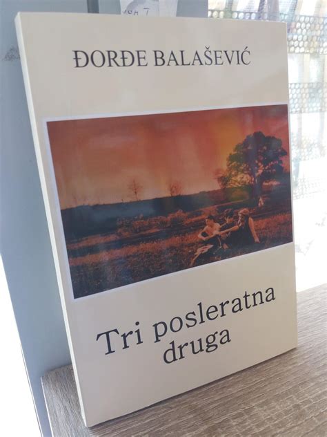 Tri Posleratna Druga Balasevic 72736781