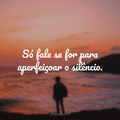 Frase De Ficar Em Silêncio