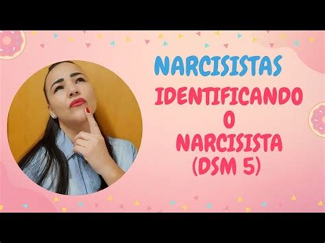 Narcisistas Identificando O Narcisista Dsm Youtube