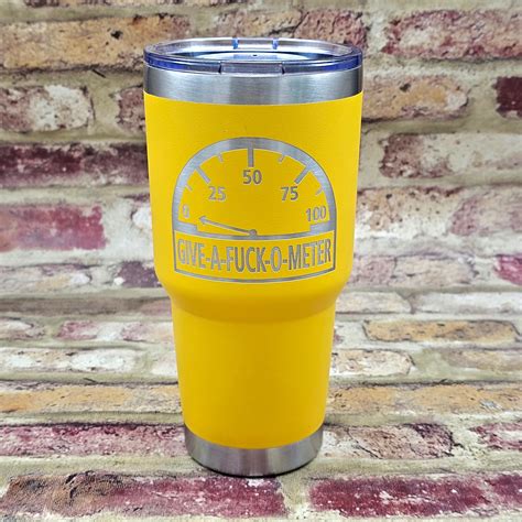 Give A Fuck O Meter Funny Laser Engraved Tumbler Cup Etsy