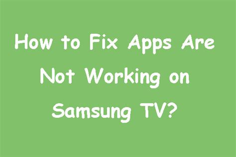 Apps Not Working On Samsung Tv How To Fix