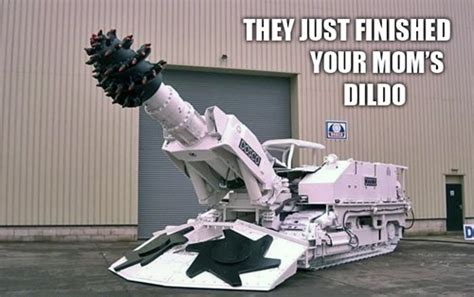 They Just Finished Your Moms Dildo Imghumour