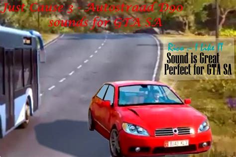 Gta San Andreas Just Cause 3 Autostraad D90 Car Sounds Mod