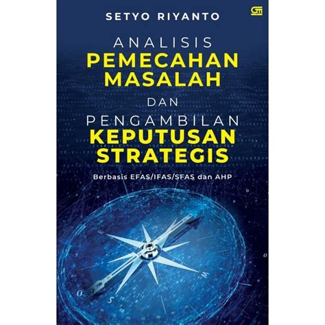 Jual Buku Analisis Pemecahan Masalah Dan Pengambilan Keputusan