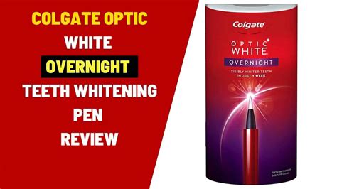 Colgate Optic white overnight teeth Whitening Pen Review