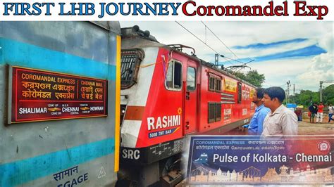 Coromandel Express First Lhb Inauguration Journey Purane Lhb Coaches