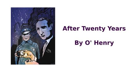 After Twenty Years By Ohenry Question Answer Summary The Chse