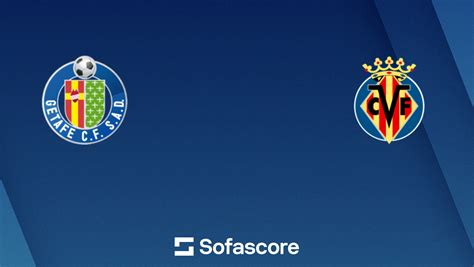 Escalações De Villarreal X Getafe - Getafe x Villarreal placar ao vivo, H2H e escalações | Sofascore
