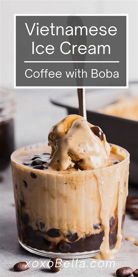 No Churn Vietnamese Coffee Ice Cream With Boba Xoxobella