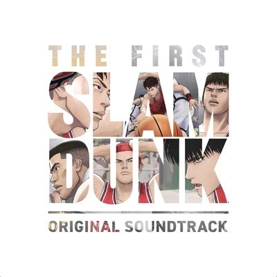 The First Slam Dunk Original Motion Picture Soundtrack Standard