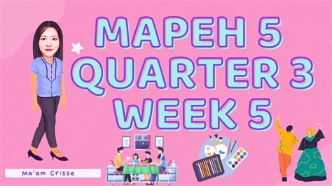 Mapeh 5 Quarter 3 Week 5 Grade Five Face To Face Version Youtube