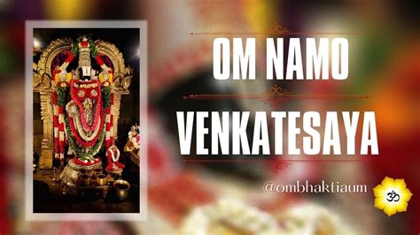 Om Namo Venkatesaya Chanting Devotional Chants Govinda Govinda