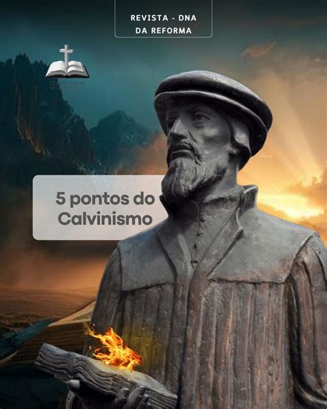 O Que É Calvinismo - OS CINCO PONTOS DO CALVINISMO - Tulip