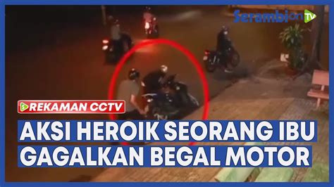 Rekaman CCTV Aksi Heroik Seorang Ibu Gagalkan Begal Motor Di Pinggir