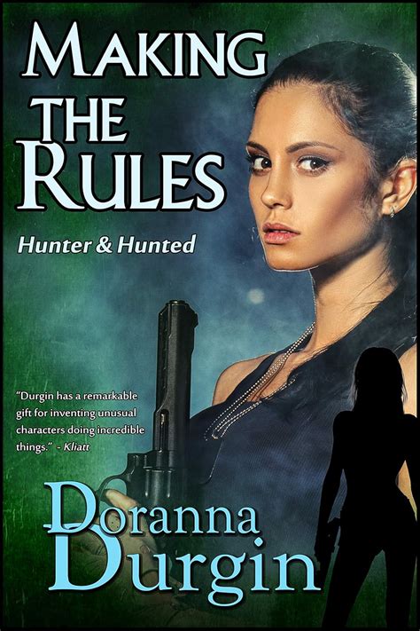 Making The Rules Hunter And Hunted Book 4 Kindle Edition By Durgin Doranna Romance Kindle