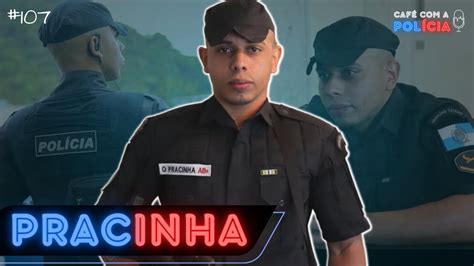 O Pracinha É Policial De Verdade - O PRACINHA (COMBATENTE RJ - OPERAÇÕES ESPECIAIS) | Café com a Polícia ...