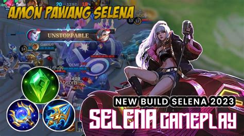 Selena Roaming Best Build Selena 2023 Gameplay Selena Mobile