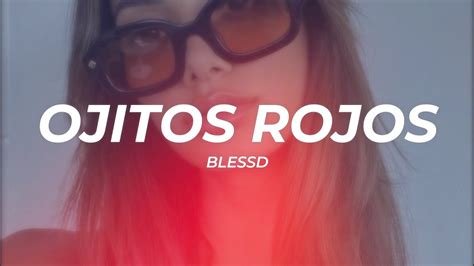 Blessd Ojitos Rojos Letra Youtube