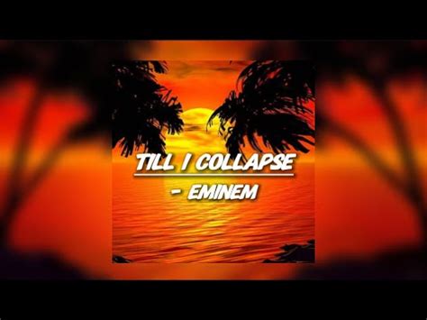 Till I Collapse Eminem Youtube