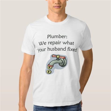 Plumber T Shirt Zazzle