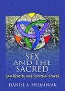 Sex And The Sacred Gay Identity And Spiritual Growth Helminiak Daniel A Ksi Ka W Empik