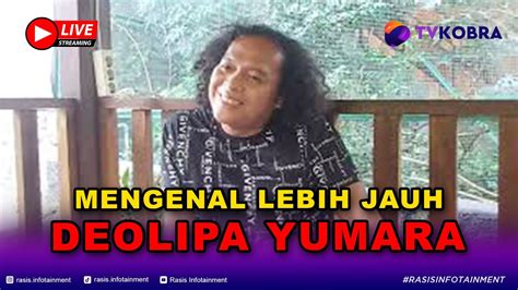 LIVE DI BALIK SISI DEOLIPA YUMARA CERITA SEPUTAR HOBBY YouTube